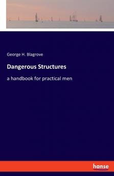 Dangerous Structures