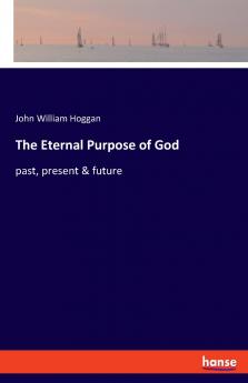 The Eternal Purpose of God