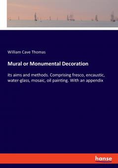 Mural or Monumental Decoration