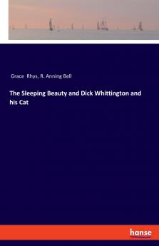The Sleeping Beauty and Dick Whittington and his Cat