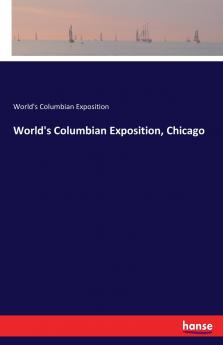 World's Columbian Exposition Chicago