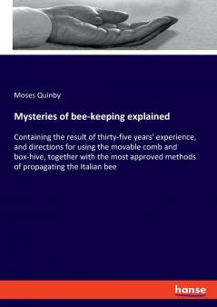 Mysteries of bee-keeping explained