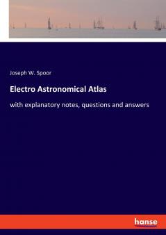 Electro Astronomical Atlas