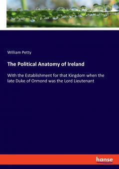The Political Anatomy of Ireland