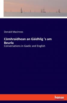 Còmhraidhean an Gàidhlig 's am Beurla