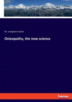 Osteopathy the new science