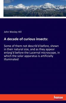 A decade of curious insects
