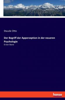 Der Begriff der Apperzeption in der neueren Psychologie