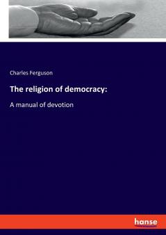 The religion of democracy