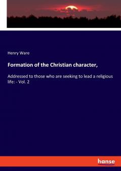 Formation of the Christian character