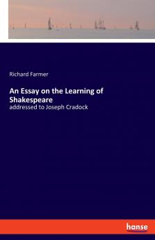An Essay on the Learning of Shakespeare