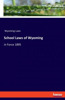 School Laws of Wyoming