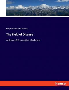 The Field of Disease