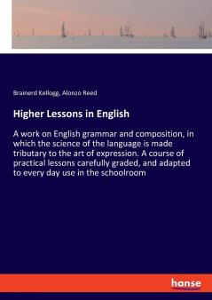 Higher Lessons in English