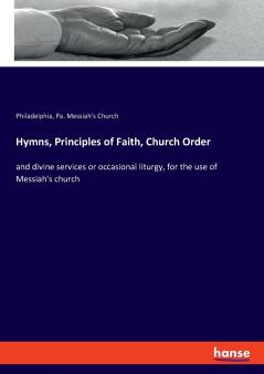 Hymns Principles of Faith Church Order