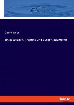 Einige Skizzen Projekte und ausgef. Bauwerke