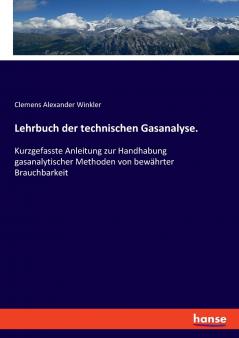 Lehrbuch der technischen Gasanalyse.