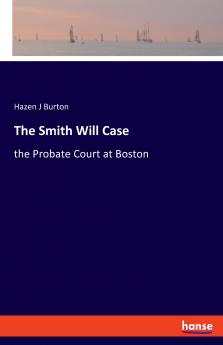 The Smith Will Case