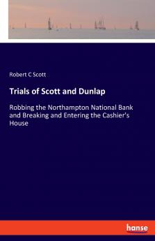 Trials of Scott and Dunlap