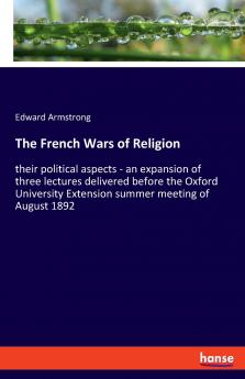 The French Wars of Religion