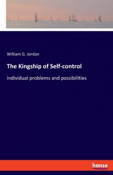 The Kingship of Self-control