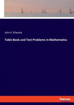 Table Book and Test Problems in Mathematics