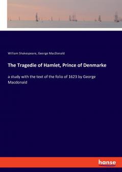 The Tragedie of Hamlet Prince of Denmarke