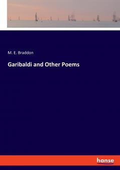 Garibaldi and Other Poems