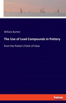 The Use of Lead Compounds in Pottery