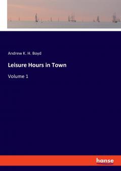 Leisure Hours in Town