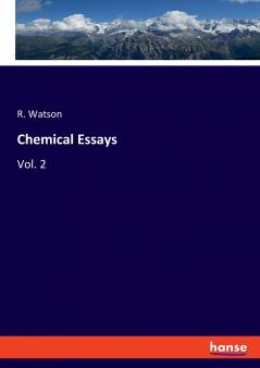 Chemical Essays
