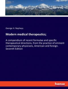 Modern medical therapeutics;