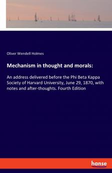 Mechanism in thought and morals