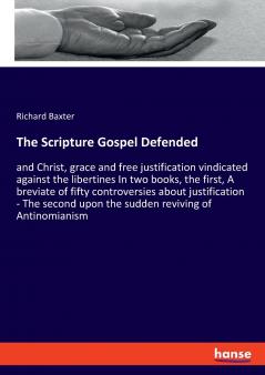 The Scripture Gospel Defended
