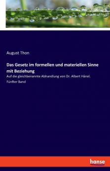 Das Gesetz im formellen und materiellen Sinne mit Beziehung
