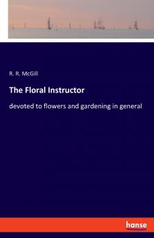 The Floral Instructor