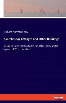 Sketches for Cottages and Other Buildings