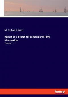 Report on a Search for Sanskrit and Tamil Manuscripts