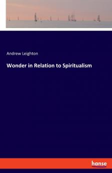 Wonder in Relation to Spiritualism