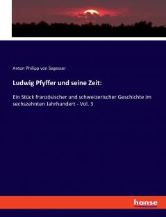 Ludwig Pfyffer und seine Zeit