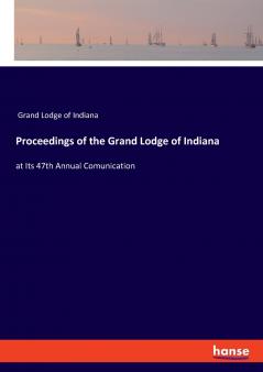Proceedings of the Grand Lodge of Indiana