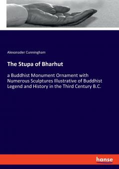 The Stupa of Bharhut