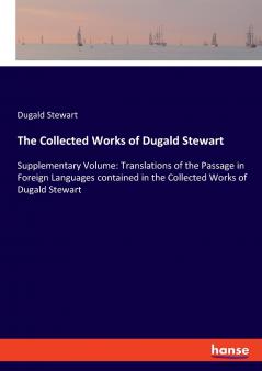The Collected Works of Dugald Stewart
