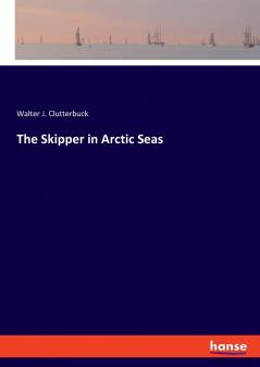 The Skipper in Arctic Seas