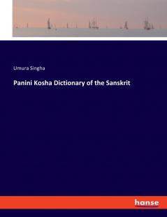 Panini Kosha Dictionary of the Sanskrit