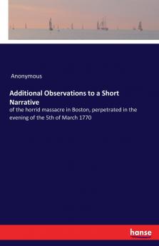 Additional Observations to a Short Narrative