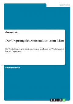 Der Ursprung des Antisemitismus im Islam