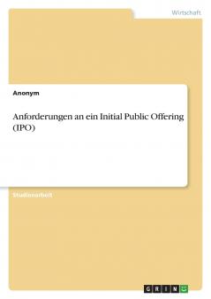 Anforderungen an ein Initial Public Offering (IPO)