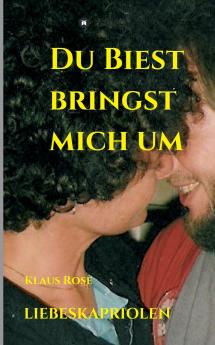 DU BIEST BRINGST MICH UM