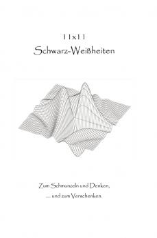 11 x 11 Schwarz-Weißheiten